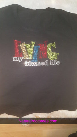 Living My Blessed/Best Life Rhinestone Tshirt