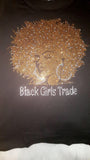 Black Girls Trade Afro custom T-shirt